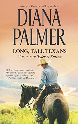 Palmer, Diana Long, Tall Texans Vol. II: Tyler & Sutton (Long, Tall Texans, 2)