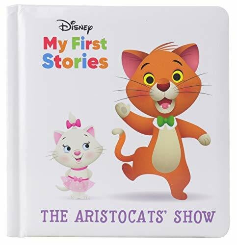 Maruyama, Jerrod Disney My First Disney Stories - The Aristocats' Show - PI Kids (Disney My First Stories)