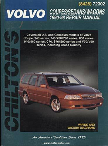 Chilton Volvo Coupes, Sedans, and Wagons, 1990-98 (Chilton's Total Car Care Repair Manual)