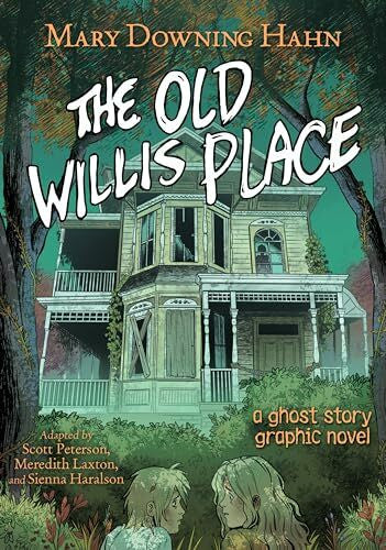 Haralson, Sienna The Old Willis Place Graphic Novel: A Ghost Story