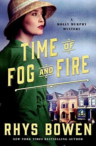 Bowen, Rhys Time of Fog and Fire (Molly Murphy Mysteries, 16, Band 16)