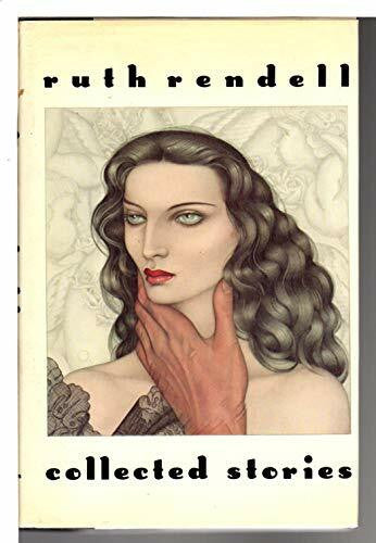 Rendell, Ruth COLLECTED STORIES