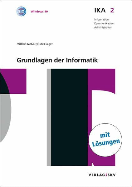 Sager, Max IKA 2: Grundlagen der Informatik, Bundle mit digitalen Lösungen: Bundle: Theorie und Aufgaben inkl. Enhanced Book (Information, Kommunikation, Administration / Auflage 2016)