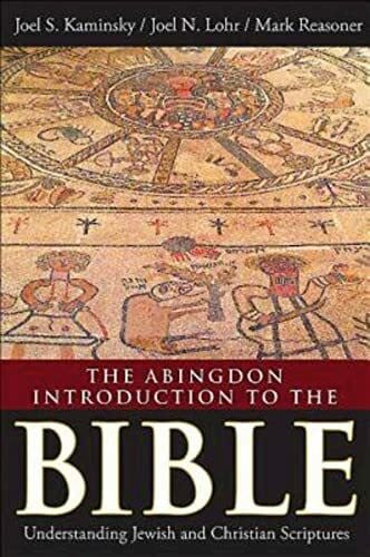 Reasoner, Mark The Abingdon Introduction to the Bible: Understanding Jewish and Christian Scriptures