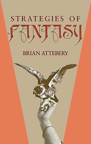 Attebery, Brian Strategies of Fantasy
