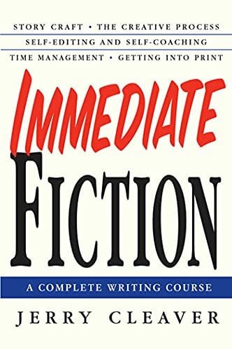 Cleaver, Jerry Immediate Fiction: A Complete Writing Course