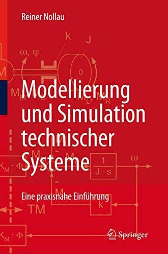 Nollau, Reiner Modellierung und Simulation technischer Systeme: Eine praxisnahe Einführung