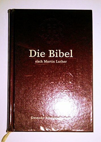 Martin Luther Die Bibel nach Martin Luther: Taschenformat; ohne Apokryphen