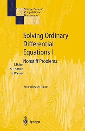 Wanner, Gerhard Solving Ordinary Differential Equations I: Nonstiff Problems (Springer Series in Computational Mathematics, 8, Band 8)