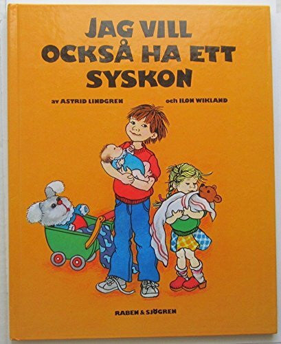 Wikland, Ilon Jag vill också ha ett syskon