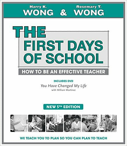 Wong, Rosemary T. The First Days of School: How to Be an Effective Teacher - DVD title You Have Changed My Life