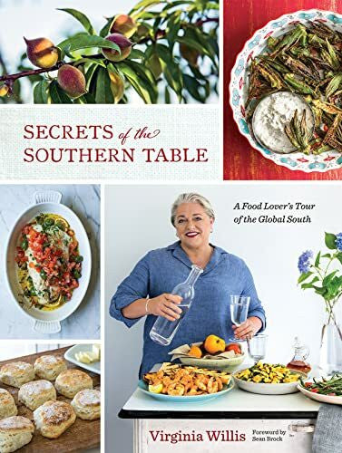 Willis, Virginia Secrets of the Southern Table: A Food Lover's Tour of the Global South