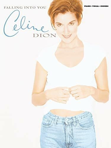 Celine Dion Celine Dion -- Falling Into You: Piano/Vocal/Chords