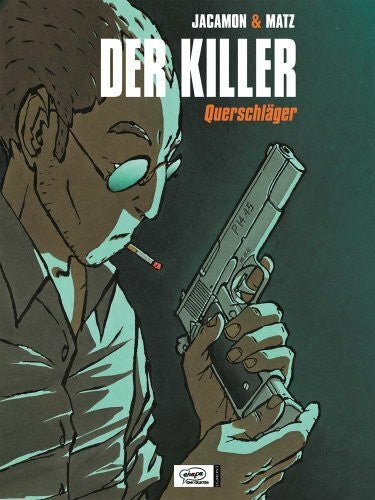 Jacamon, Luc Der Killer 01: Querschläger