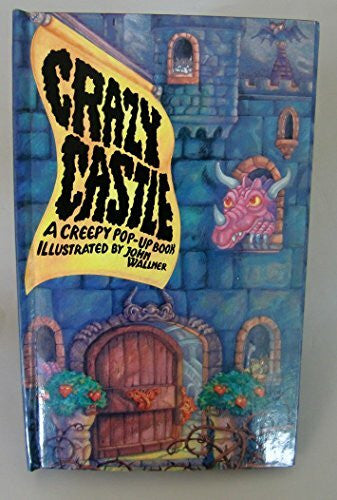 Wallner, John C. Crazy Castle: A Creepy Pop-Up Book