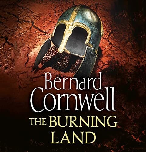 Perring, Stephen The Burning Land: An action-packed Sunday Times bestselling historical fiction novel (The Last Kingdom Series)