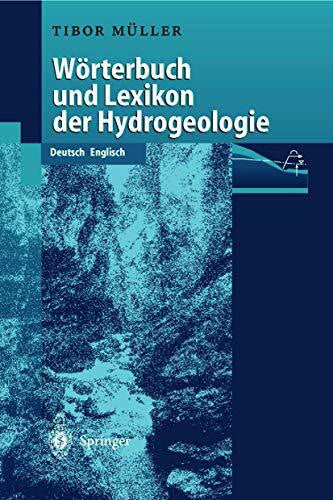 Müller, Tibor WÖrterbuch und Lexikon der Hydrogeologie: Deutsch Englisch