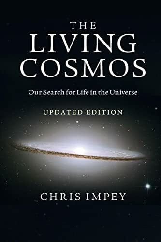 Impey, Chris The Living Cosmos: Our Search for Life in the Universe