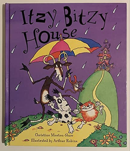Robins, Arthur Itzy Bitzy House