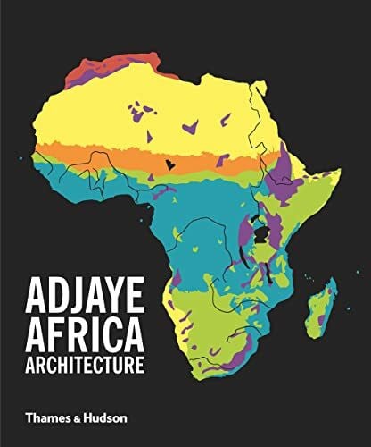 Adjaye, David Adjaye · Africa · Architecture: A Photographic Survey of Metropolitan Architecture