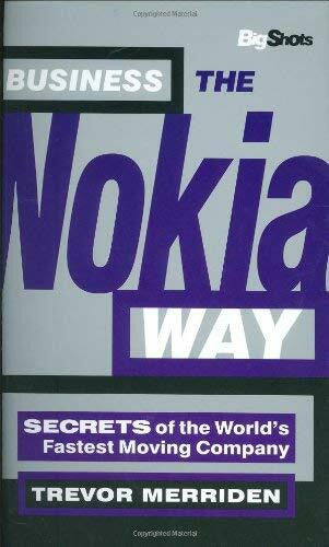 Merriden, Trevor Cold Calling: Business the Nokia Way: Secrets of the Worlds Fastest Moving Company (Big Shots S.)
