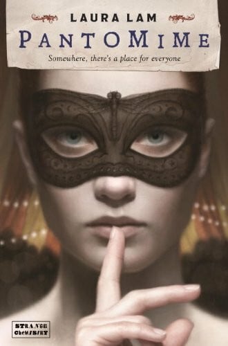 Lam, Laura Pantomime (Strange Chemistry, Band 7)