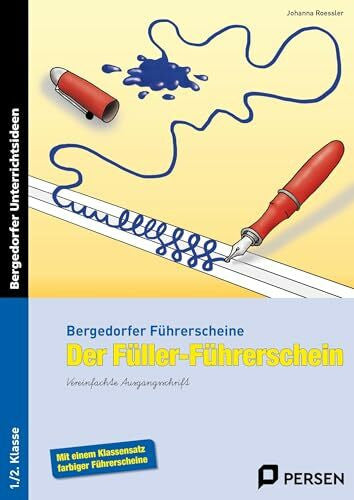 Roessler, Johanna Der Füller-Führerschein - VA: (1. und 2. Klasse) (Bergedorfer® Führerscheine)