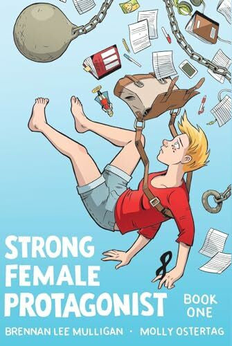 Ostertag, Molly Strong Female Protagonist Book One