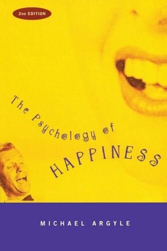 Argyle, Michael The Psychology of Happiness
