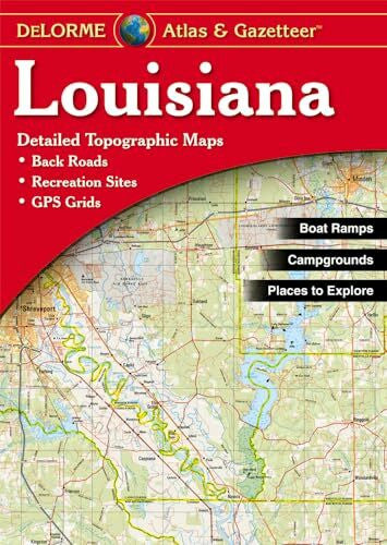 Delorme Louisiana Atlas & Gazetteer (Delorme Atlas & Gazetteer)