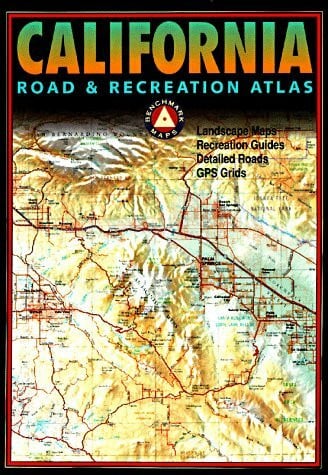 Benchmark Maps Benchmark California Road & Recreation Atlas