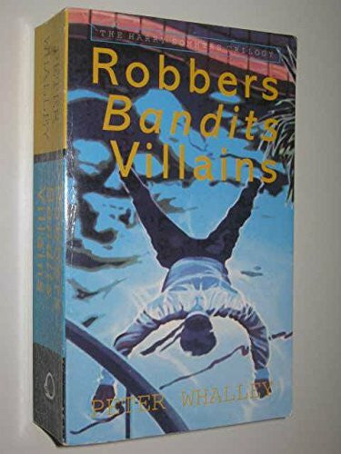 Whalley, Peter Robbers, Bandits, Villains