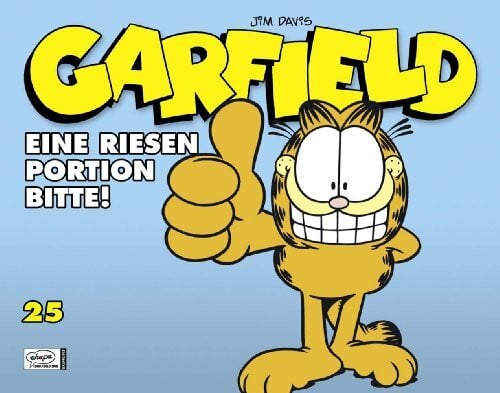 Fuchs, Wolfgang J. Garfield 25: Eine Riesen Portion bitte