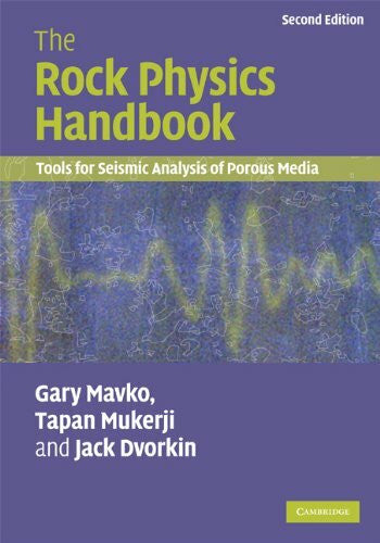 Mavko, Gary The Rock Physics Handbook: Tools for Seismic Analysis of Porous Media (English Edition)