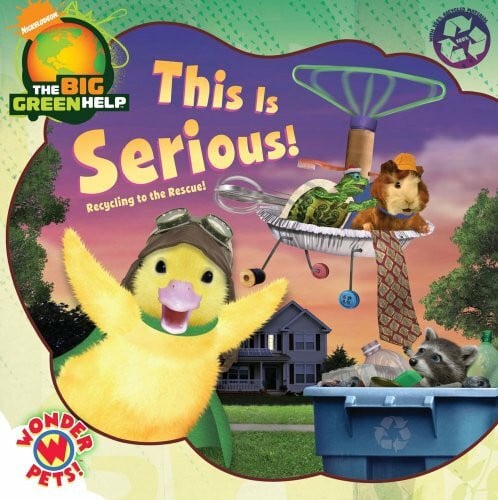 Lopez, Billy This Is Serious!: Recycling to the Rescue! / Little Green Nickelodeon (Wonder Pets!)