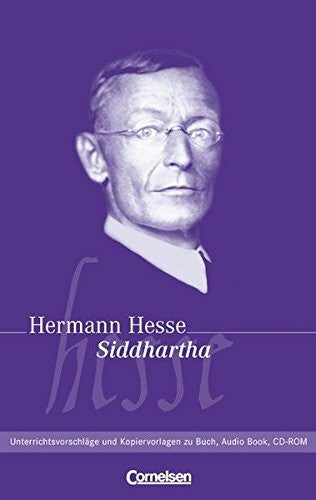 Kauffeldt, Dr. Rolf Literamedia: Siddhartha: Handreichungen für den Unterricht. Unterrichtsvorschläge und Kopiervorlagen: Unterrichtsvorschläge und Kopiervorlagen zu Buch, Audio Book, CD-ROM