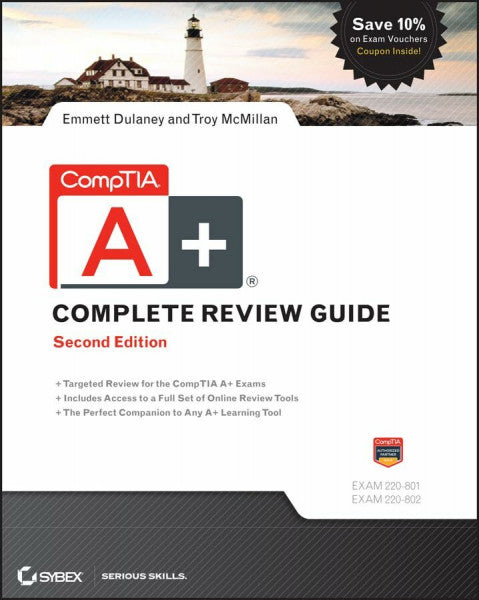 McMillan, Troy CompTIA A+ Complete Review Guide: Exams 220-801 and 220-802