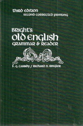 Ringler, R. Bright's Old English Grammar and Reader