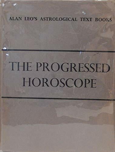 LEO, Alan THE PROGRESSED HOROSCOPE