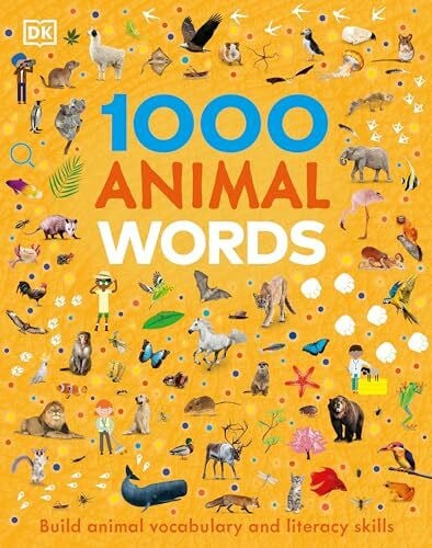DK 1000 Animal Words: Build Animal Vocabulary and Literacy Skills (Vocabulary Builders)