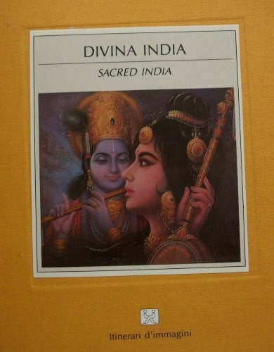 Neuteboom, J. Sacred India (Itinerari d'immagini)