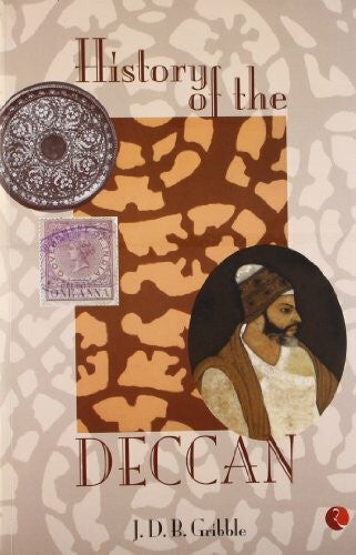 Gribble, J. D. B. History of the Deccan