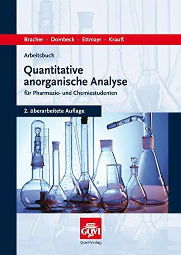 Grünefeld, Johann Arbeitsbuch quantitative anorganische Analyse: für Pharmazie- und Chemiestudenten (Govi)