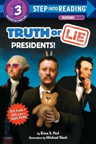 Slack, Michael Truth or Lie: Presidents! (Step into Reading)