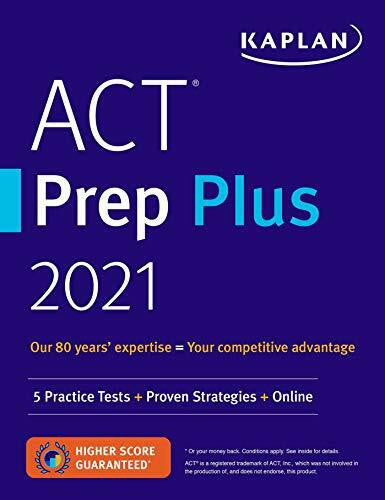 Kaplan Test Prep ACT Prep Plus 2021: 5 Practice Tests + Proven Strategies + Online (Kaplan Test Prep)