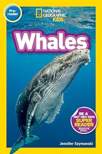 Szymanski, Jennifer Whales (National Geographic Kids Readers, Pre-Reader)
