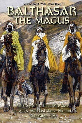 Calvi, Marisa Balthasar The Magus (Let's Go For A Walk; Book Three)