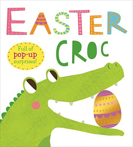 Priddy, Roger Easter Croc: Full of Pop-Up Surprises!