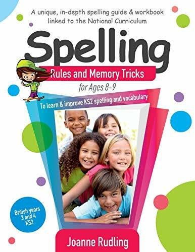 Rudling, Joanne Spelling Rules and Memory Tricks for Ages 8-9: To learn & improve KS2 spelling and vocabulary