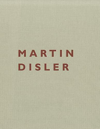 Wismer, Beat Martin Disler 1949–1996: Eine Publikation des Schweizerischen Instituts für Kunstwissenschaft SIK